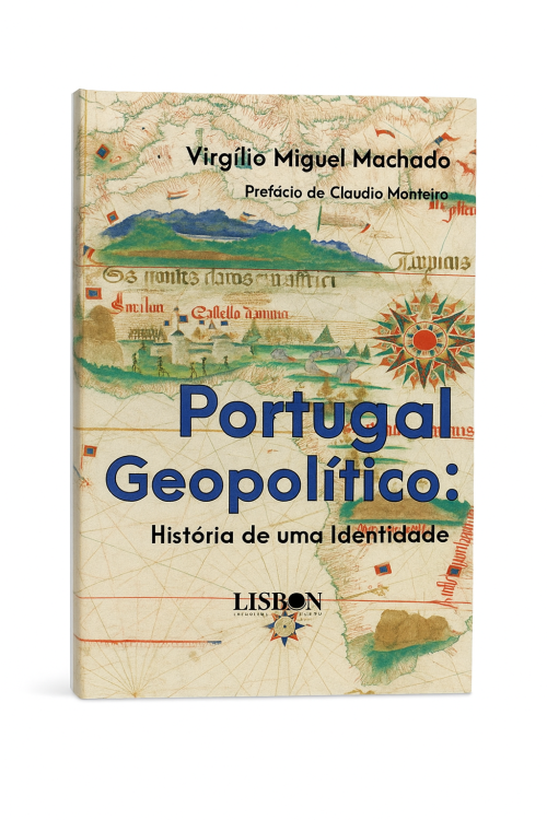 Portugal Geopolítico - História De Uma Identidade